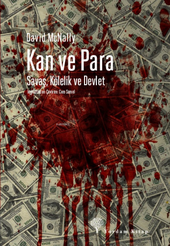 Kan Ve Para | David McNally | Yordam Kitap