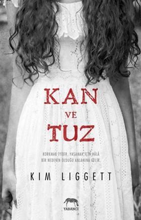 Kan Ve Tuz (Ciltli) | Kim Liggett | Yabancı Yayınları