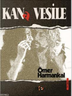 Kana Vesile | Ömer Harmankal | Tilki Kitap