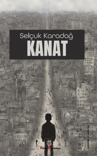 Kanat | Selçuk Karadağ | Kitap Müptelası Yayınları