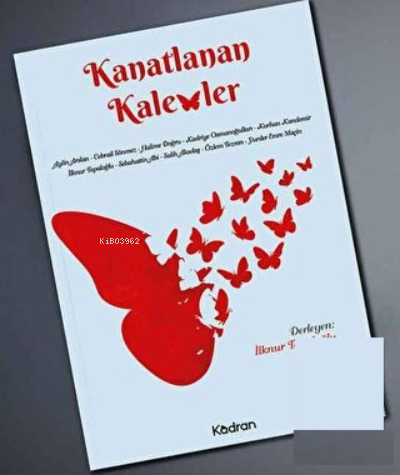 Kanatlanan Kalemler | Kolektif | Kadran Medya Yayıncılık