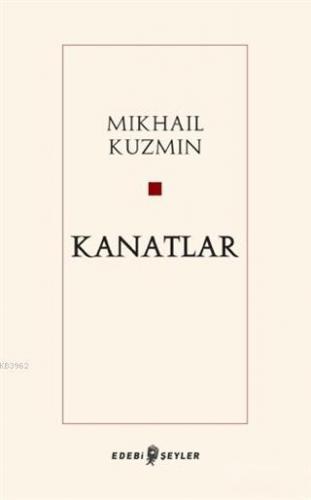 Kanatlar | Mikhail Kuzmin | Edebi Şeyler