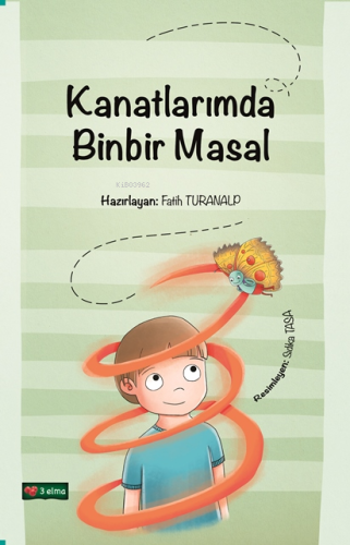 Kanatlarımda Binbir Masal | Fatih Turanalp | 3 Elma Yayınları