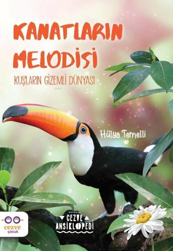 Kanatların Melodisi | Hülya Temelli | Cezve Çocuk