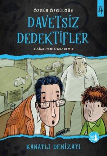 Kanatlı Denizatı - Davetsiz Dedektifler 4 | Özgür Özgülgün | Büyülü Fe