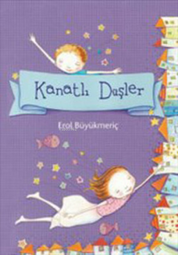 Kanatlı Düşler | Erol Büyükmeriç | Tudem Yayınları - Kültür