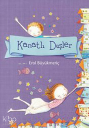 Kanatlı Düşler | Erol Büyükmeriç | Tudem Yayınları - Kültür