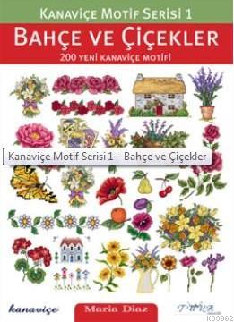 Kanaviçe Motif Serisi 1 - Bahçe ve Çiçekler | Maria Diaz | Tuva Yayınc