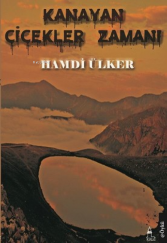 Kanayan Çiçekler Zamanı | Hamdi Ülker | Kule Kitap