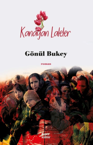 Kanayan Laleler | Gönül Bukey | Çıra Yayınları