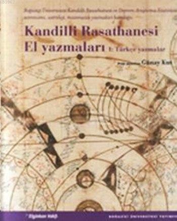 Kandilli Rasathanesi El Yazmaları | Günay Kut | Boğaziçi Üniversitesi 