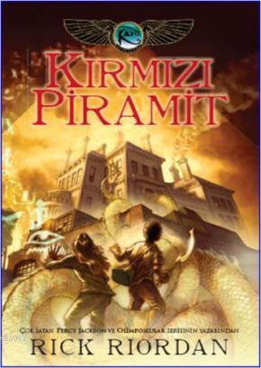 Kane Günceleri 1; Kırmızı Piramit | Rick Riordan | Doğan Egmont Yayınc