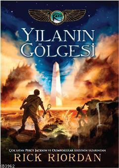 Kane Günceleri 3 - Yılanın Gölgesi | Rick Riordan | Doğan Egmont Yayın