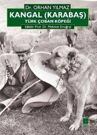 Kangal (karabaş); Türk Çoban Köpeği | Orhan Yılmaz | Bilge Kültür Sana