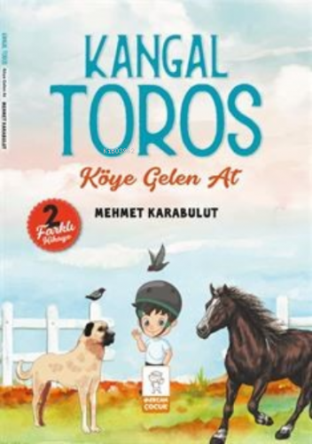 Kangal Toros / Köye Gelen At | Mehmet Karabulut | Mercan Çocuk Yayınla