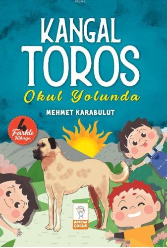 Kangal Toros Okul Yolunda | Mehmet Karabulut | Mercan Çocuk Yayınları