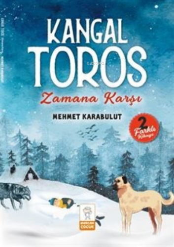 Kangal Toros / Zamana Karşı | Mehmet Karabulut | Mercan Çocuk Yayınlar