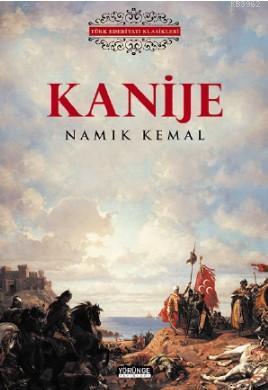 Kanije | Namık Kemal | Yörünge Akademi Yayınları