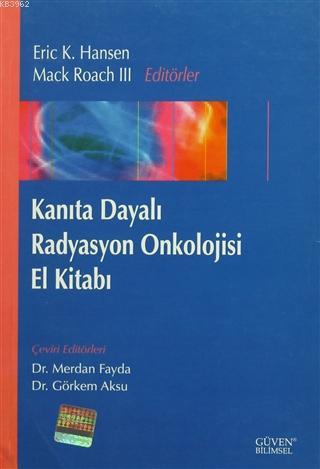 Kanıta Dayalı Radyasyon Onkolojisi El Kitabı | Eric K. Hansen | Nobel 