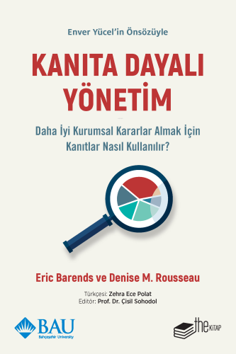 Kanıta Dayalı Yönetim;Daha İyi Kurumsal Kararlar Almak için Kanıtlar N