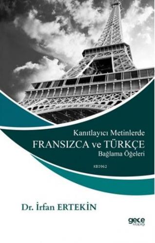 Kanıtlayıcı Metinlerde Fransızca ve Türkçe Bağlama Öğeleri | İrfan Ert