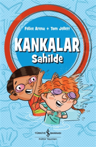 Kankalar Sahilde | Felice Arena | Türkiye İş Bankası Kültür Yayınları