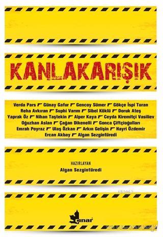 Kanlakarışık | Algan Sezgintüredi | Çınar Yayınları