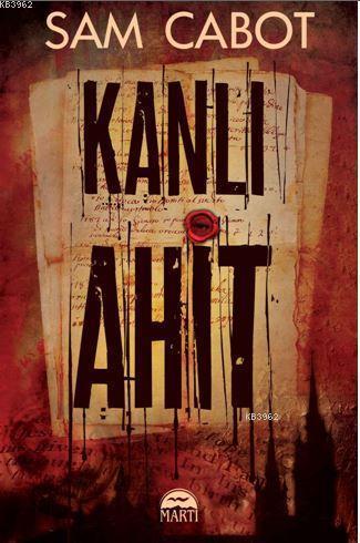 Kanlı Ahit | Sam Cabot | Martı Yayınları