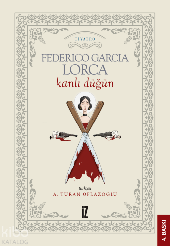 Kanlı Düğün | Federico Garcia Lorca | İz Yayıncılık