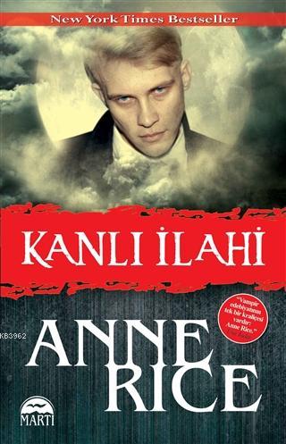 Kanlı İlahi | Anne Rice | Martı Yayınları