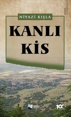 Kanlı Kis | Niyazi Kışla | Karina Kitap