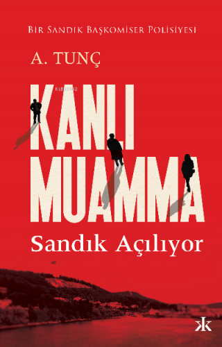 Kanlı Muamma | A. Tunç | Kafka Yayınevi