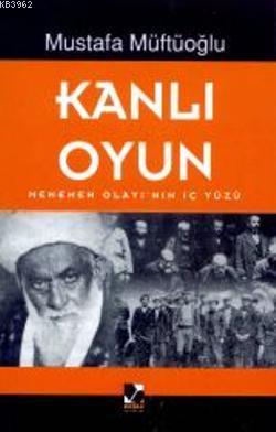 Kanlı Oyun; Menemen Olayının İçyüzü | Mustafa Müftüoğlu | Başak Yayınl