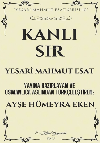 Kanlı Sır;"Yesari Mahmut Esat Serisi - 10" | Yesari Mahmut Esat | E-Ki