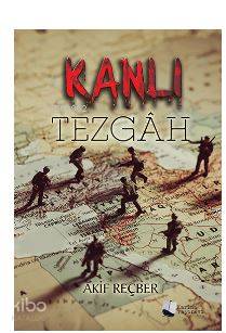 Kanlı Tezgah | Akif Reçber | Karina Kitap