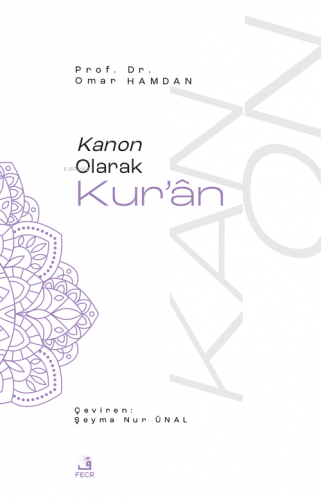 Kanon Olarak Kur'an | Omar Hamdan | Fecr Yayınları