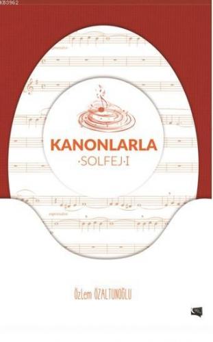 Kanonlarla Solfej | Özlem Özaltunoğlu | Gece Kitaplığı Yayınları