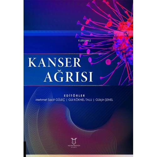 Kanser Ağrısı | Mehmet Sacit Güleç | Akademisyen Kitabevi