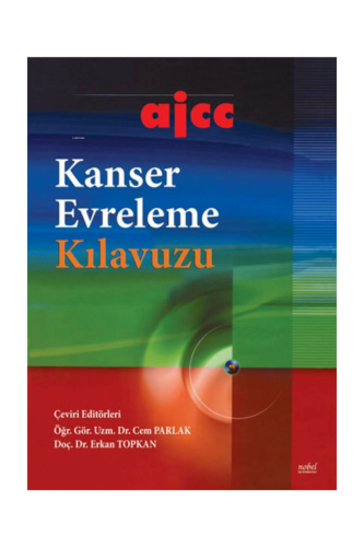 Kanser Evreleme Kılavuzu-Ajjc | Cem Parlak | Nobel Tıp Kitabevi