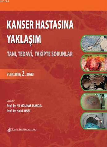 Kanser Hastasına Yaklaşım; Tanı, Tedavi, Takipte Sorular | Haluk Onat 