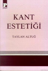 Kant Estetiği | Taylan Altuğ | Payel Yayınevi