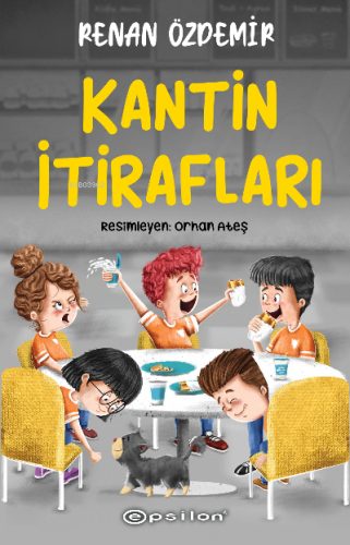 Kantin İtirafları | Renan Özdemir | Epsilon Yayınevi