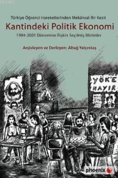 Kantindeki Politik Ekonomi; 19942001 Dönemine İlişkin Seçilmiş Metinle