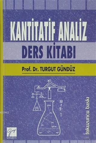 Kantitatif Analiz Ders Kitabı | Turgut Gündüz | Gazi Kitabevi