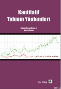 Kantitatif Tahmin Yöntemleri | Gülsen Serap Çekerol | Nisan Kitabevi D