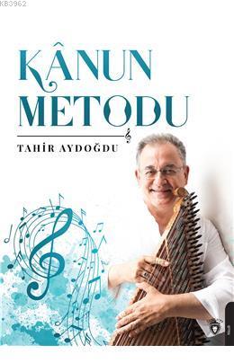 Kanun Metodu | Tahir Aydoğdu | Dorlion Yayınevi