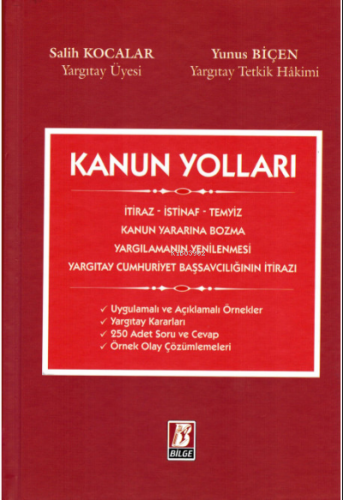 Kanun Yolları | Salih Kocalar | Bilge Yayınevi - Hukuk Yayınları