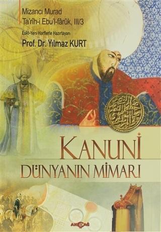 Kanuni - Dünyanın Mimarı; Ta'rih-i Ebu'l-Faruk, 3/3 | Mizancı Murad | 