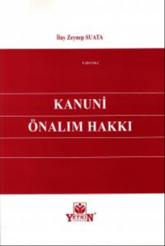 Kanuni Önalım Hakkı | İlay Zeynep Suata | Yetkin Yayınları