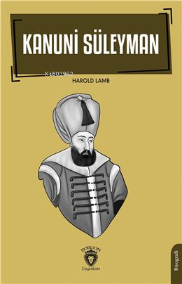 Kanuni Süleyman | Harold Lamb | Dorlion Yayınevi